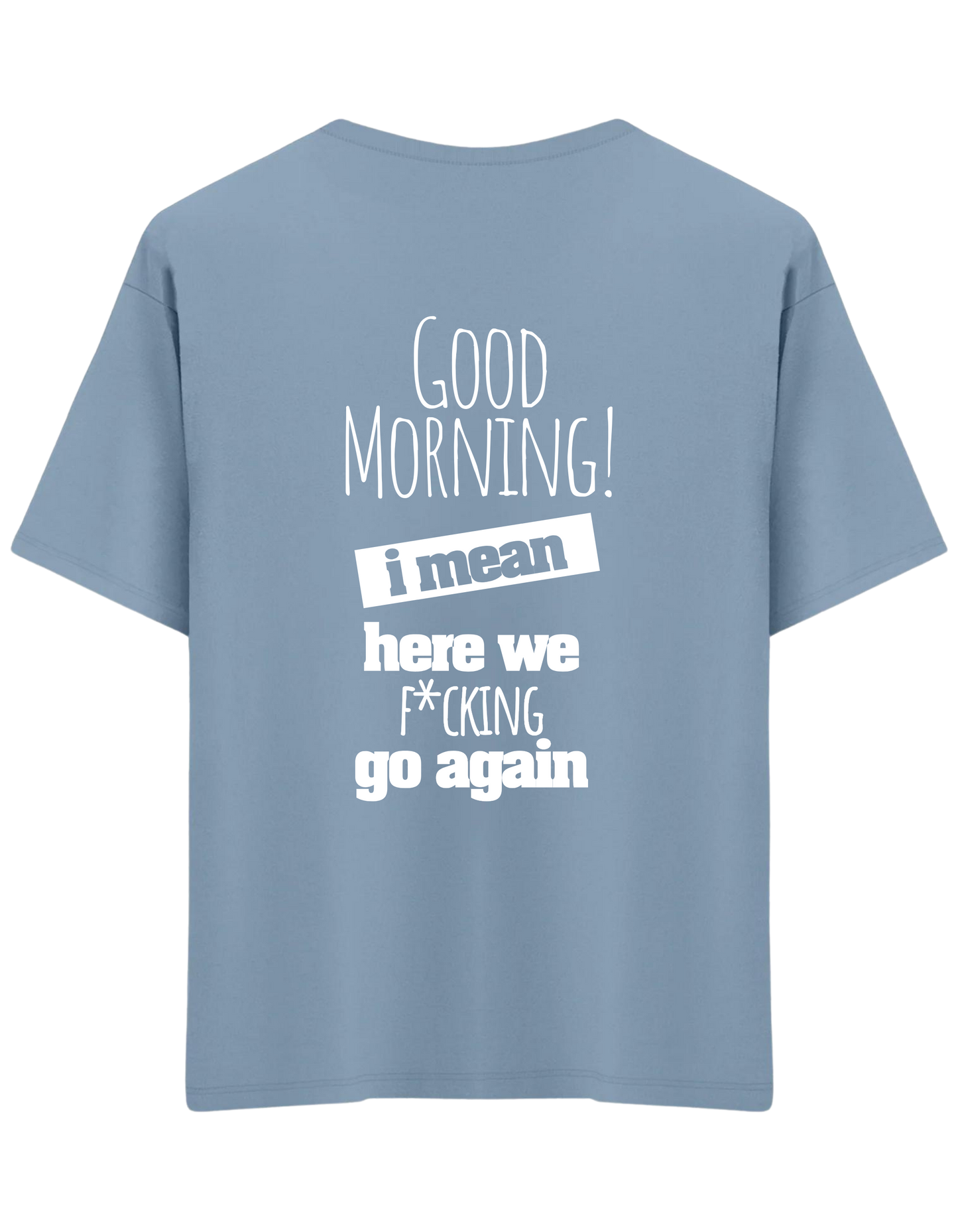 Good Morning Baskılı Bisiklet Yaka Oversize T-shirt