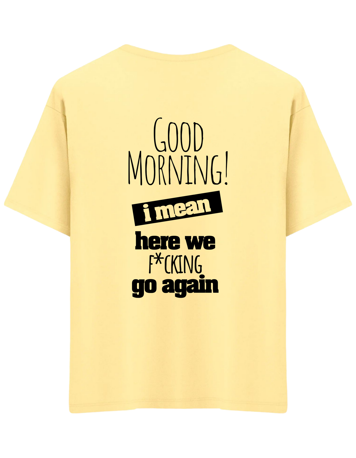 Good Morning Baskılı Bisiklet Yaka Oversize T-shirt