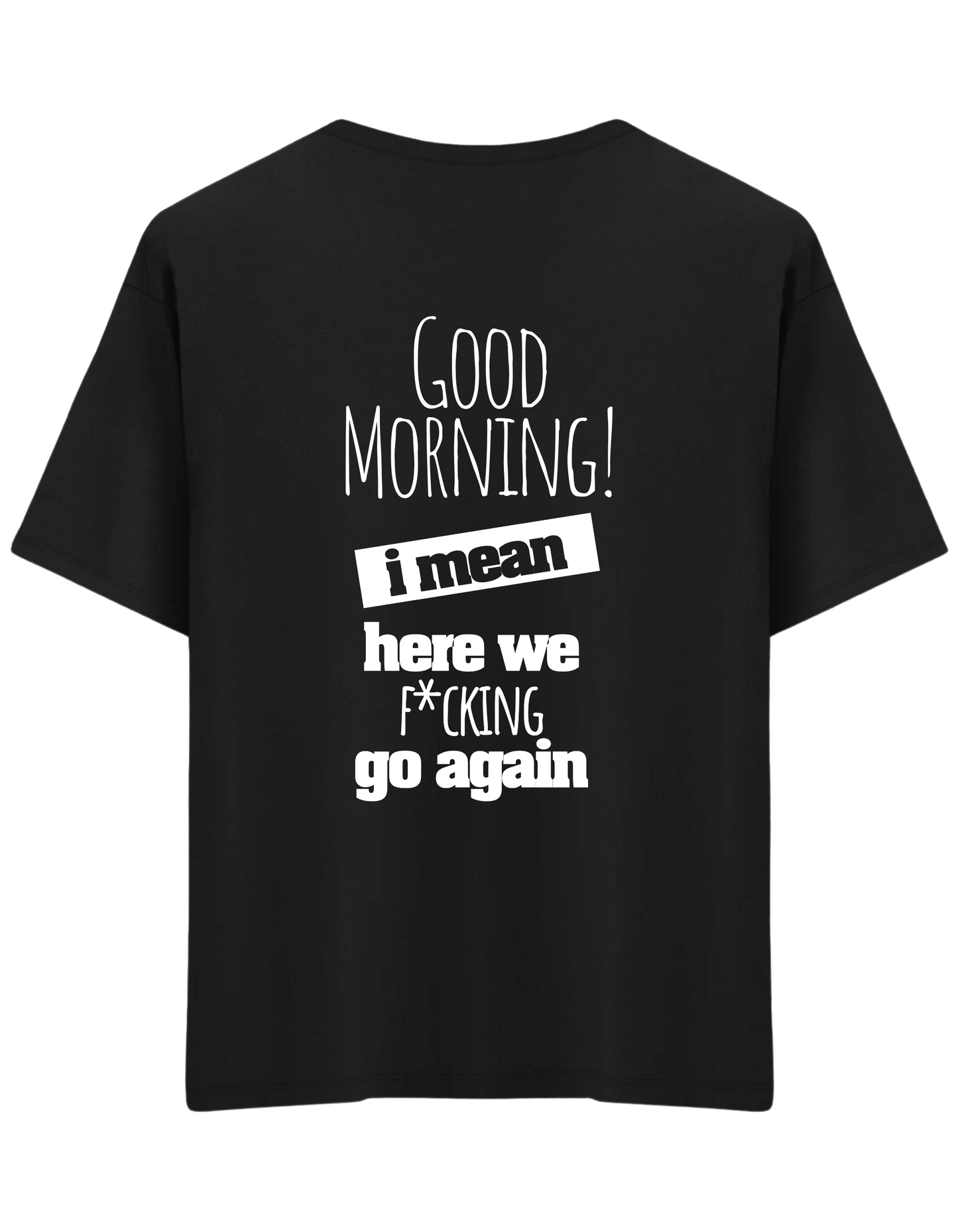 Good Morning Baskılı Bisiklet Yaka Oversize T-shirt