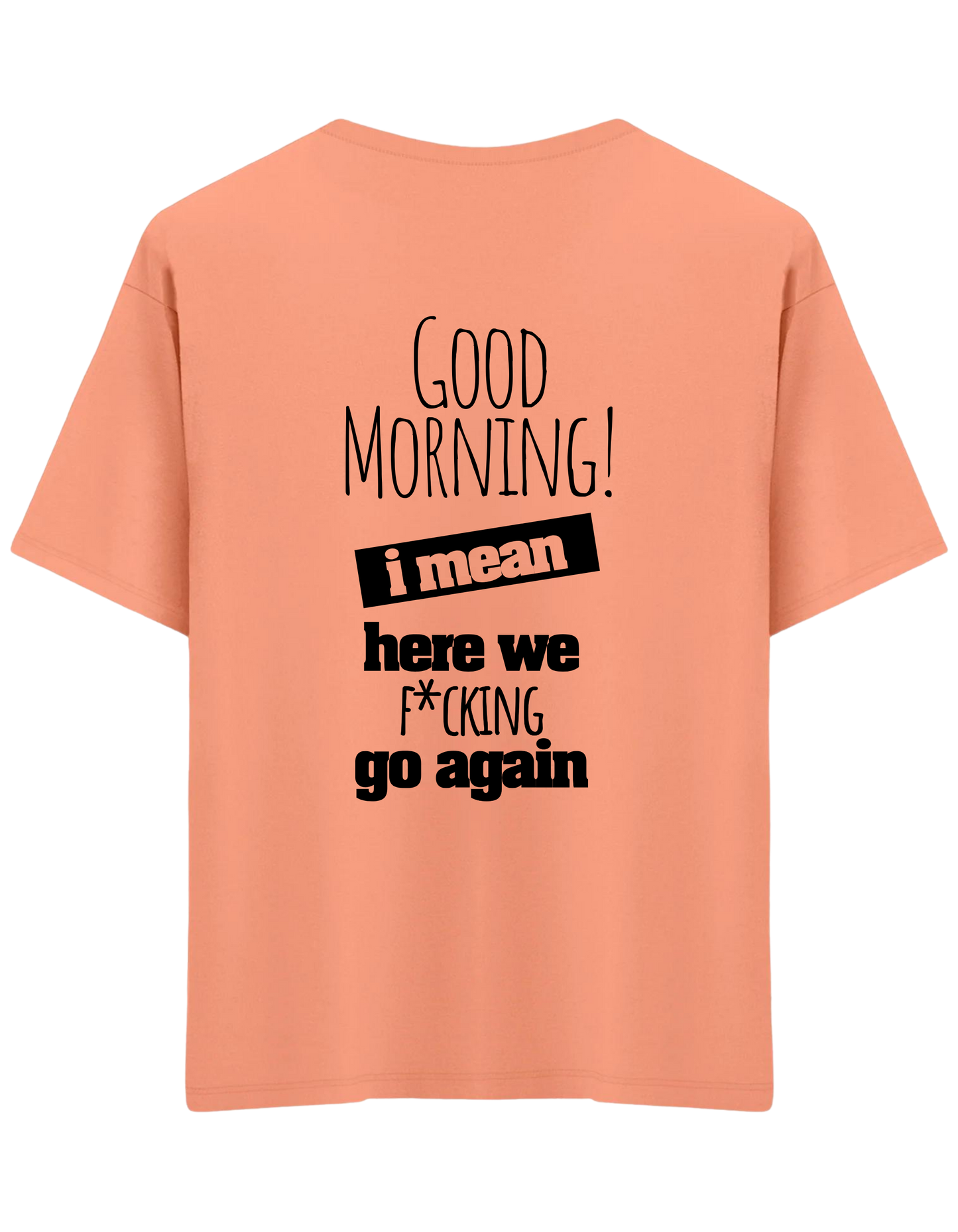 Good Morning Baskılı Bisiklet Yaka Oversize T-shirt