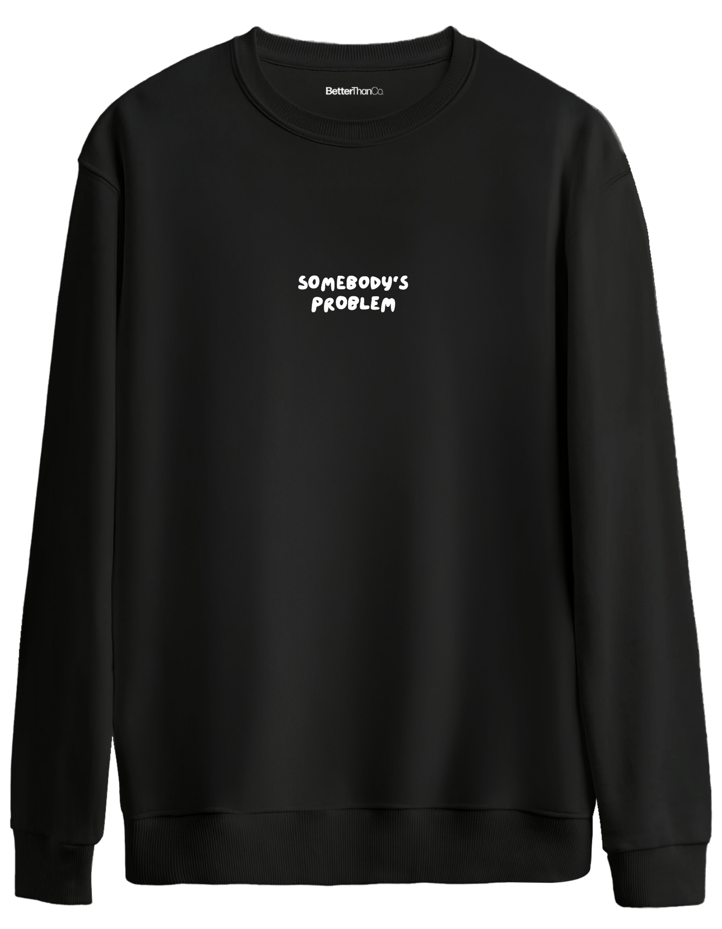 Somebody's Problem Baskılı Bisiklet Yaka Oversize Sweatshirt