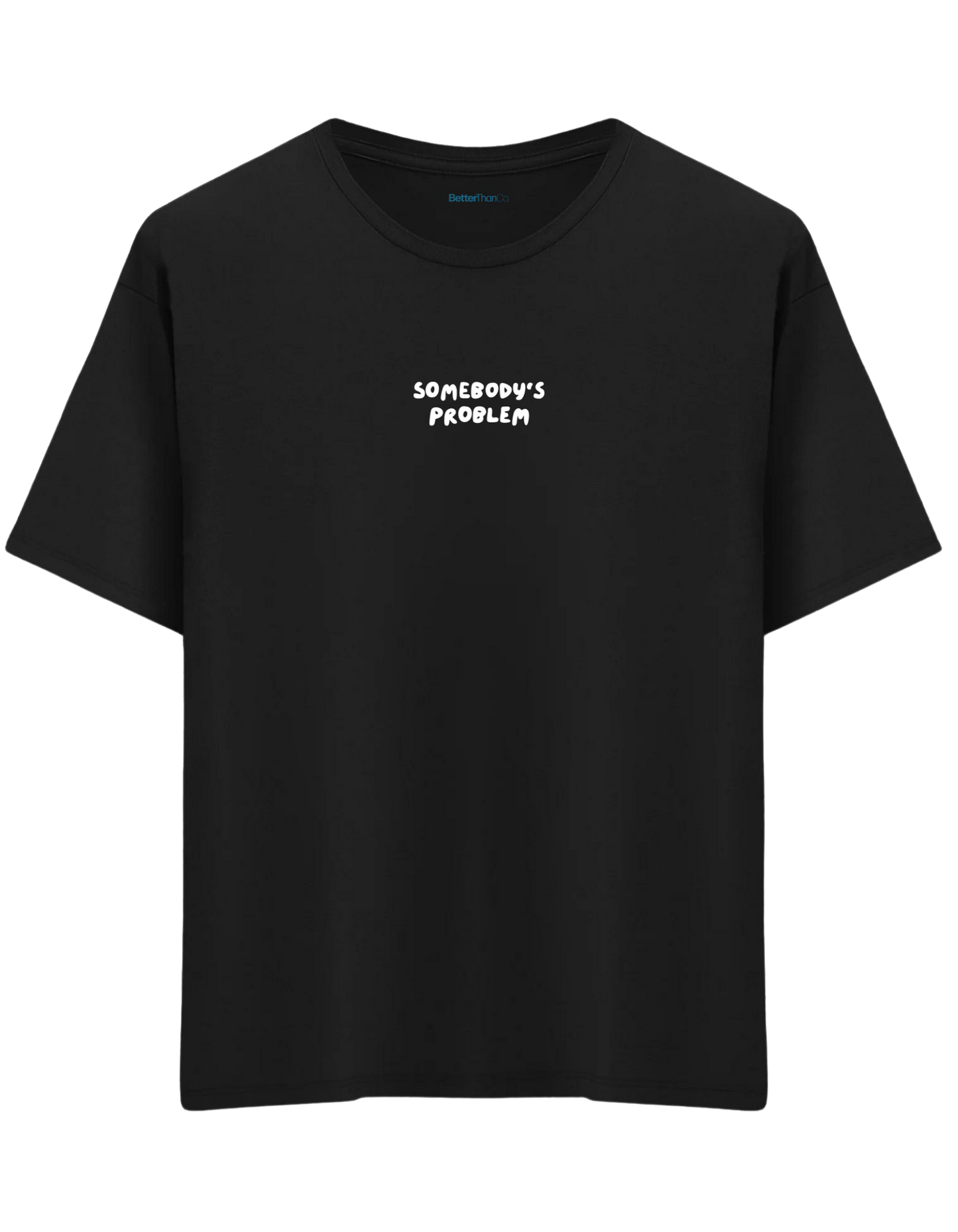 Somebody's Problem Baskılı Bisiklet Yaka Oversize T-shirt