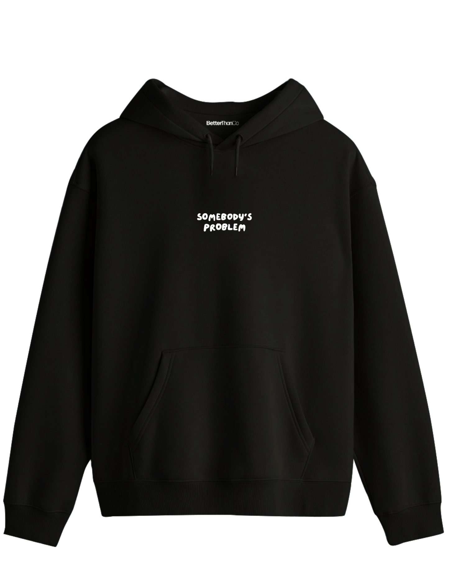 Somebody's Problem Baskılı Unisex Kapüşonlu Yaka Hoodie